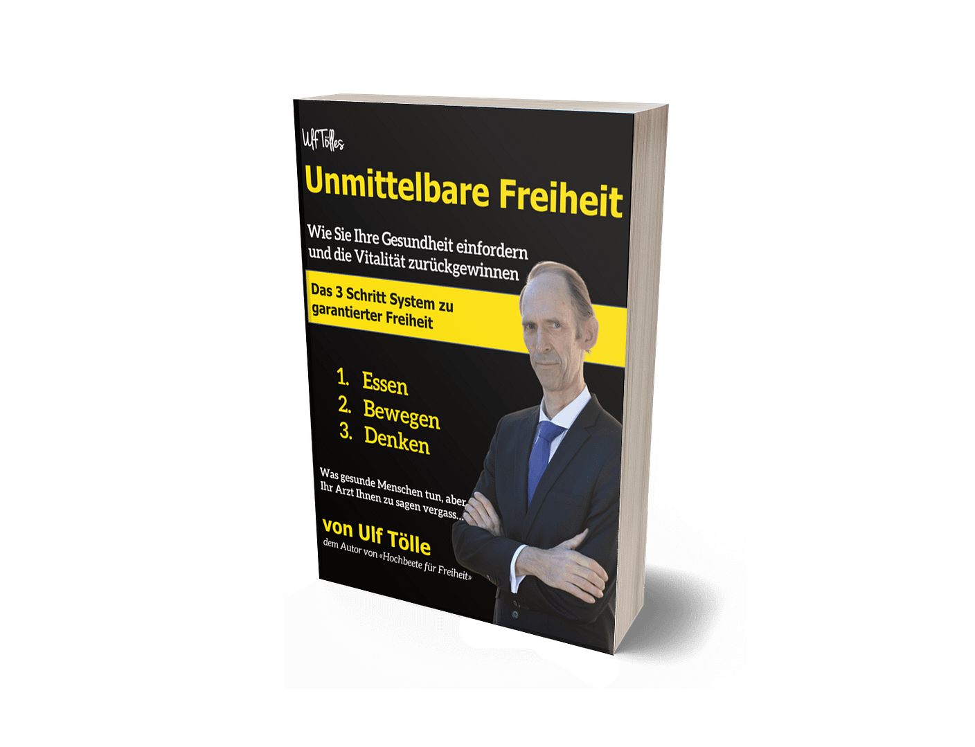 Unmittelbare Freiheit Buch von Ulf Tölle